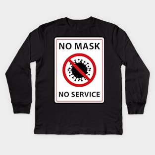 no mask no service Kids Long Sleeve T-Shirt